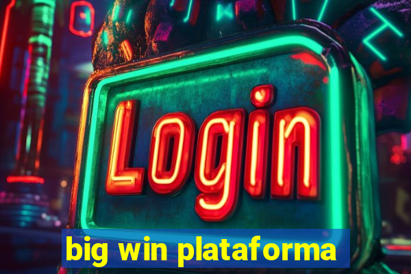 big win plataforma